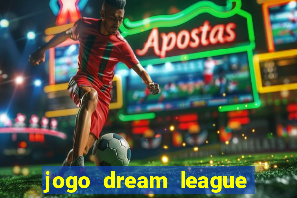 jogo dream league soccer 2016